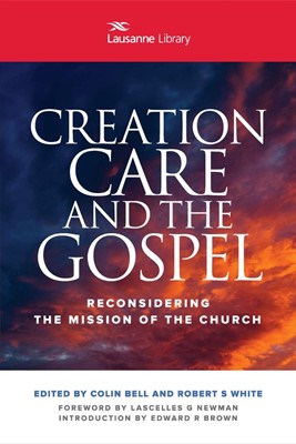 Creation Care and the Gospel (Paperback)