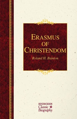 Erasmus of Christendom (Hard Cover)