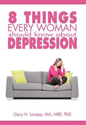 Eight Things Every Woman Should Know about Depression (Paperback)
