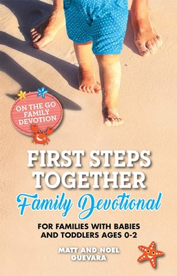 First Steps Together Family Devotional (Paperback)