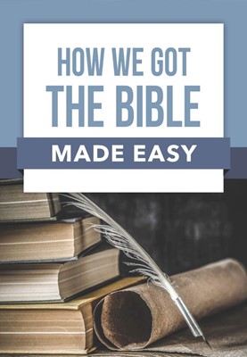 How We Got the Bible Made Easy (Paperback)