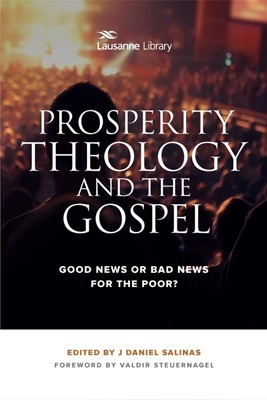 Prosperity Theology and the Gospel (Paperback)