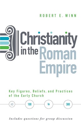 Christianity in the Roman Empire (Paperback)