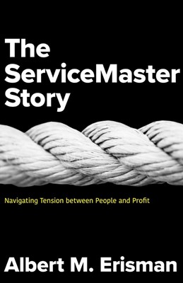 The Servicemaster Story (Hard Cover)