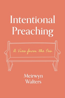 Intentional Preaching (Hard Cover)