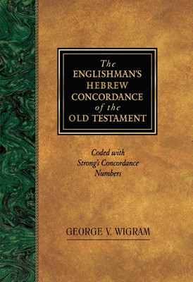 The Englishman's Hebrew Concordance of the Old Testament (Hard Cover)