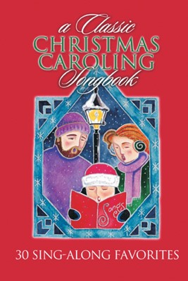 Classic Christmas Caroling Songs (Paperback)