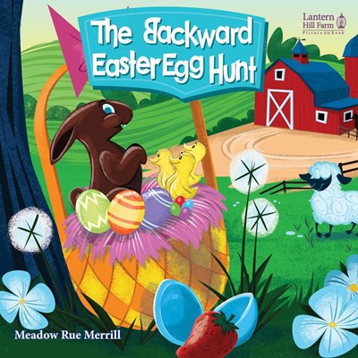 The Backward Easter Egg Hunt (Hard Cover)