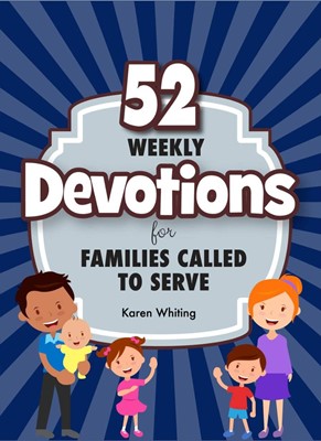52 Weekly Devotions for Families Called to Serve (Paperback)