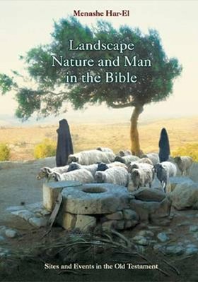 Landscape, Nature and Man in the Bible (Hard Cover)