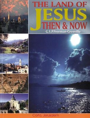 The Land of Jesus Then and Now (Paperback)