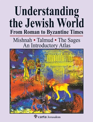 Understanding the Jewish World from Roman to Byzantine (Paperback)