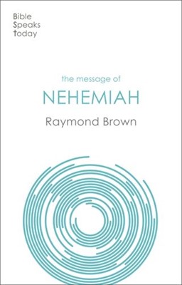 BST The Message of Nehemiah (Paperback)