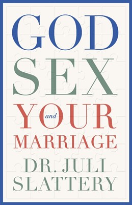 God, Sex, and Your Marriage (Paperback)