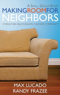 Making Room for Neighbors Study (Paperback)