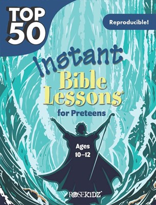 Top 50 Instant Bible Lessons for Preteens (Paperback)