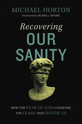 Recovering Our Sanity (Hard Cover)