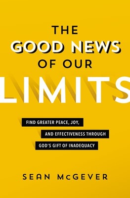 The Good News of Our Limits (Paperback)