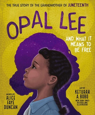 Opal Lee and What It Means to Be Free (Hard Cover)