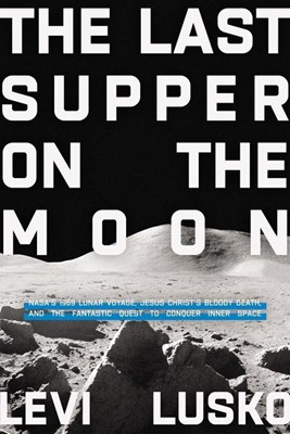 The Last Supper on the Moon (ITPE)