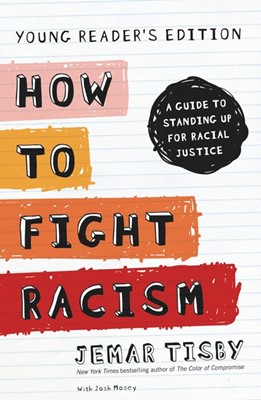 How to Fight Racism, Young Reader's Edition (Hard Cover)