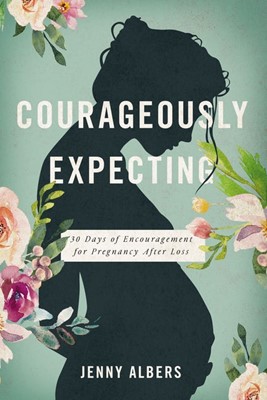 Courageously Expecting (Paperback)