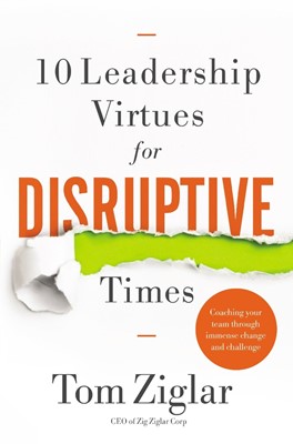 10 Leadership Virtues for Disruptive Times (Paperback)