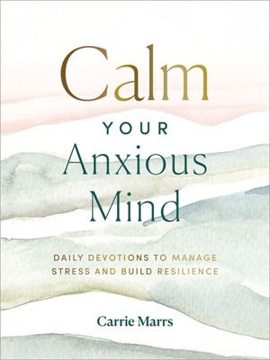 Calm Your Anxious Mind (Hard Cover)