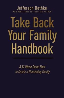 Take Back Your Family Handbook (Paperback)