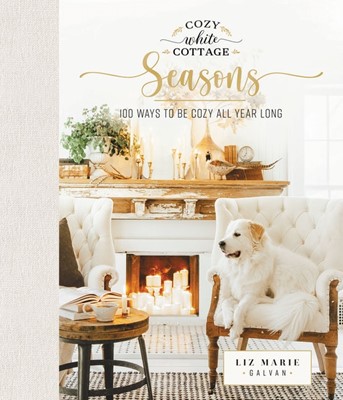 Cozy White Cottage Seasons (Hard Cover)