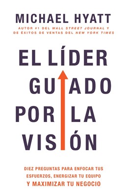El líder guiado por la visión (Paperback)