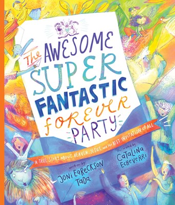 The Awesome Super Fantastic Forever Party Storybook (Hard Cover)