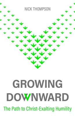 Growing Downward (Paperback)