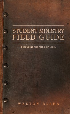 Student Ministry Field Guide (Paperback)