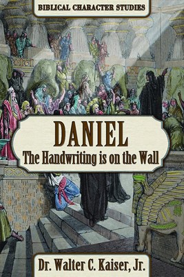 Daniel: The Handwriting is on the Wall (Paperback)