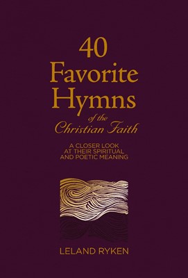 40 Favorite Hymns of the Christian Faith (Hard Cover)