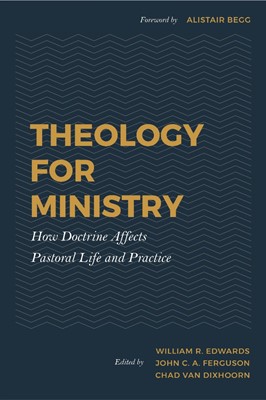 Theology for Ministry (Hard Cover)