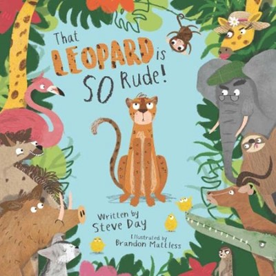 That Leopard is So Rude! (Paperback)