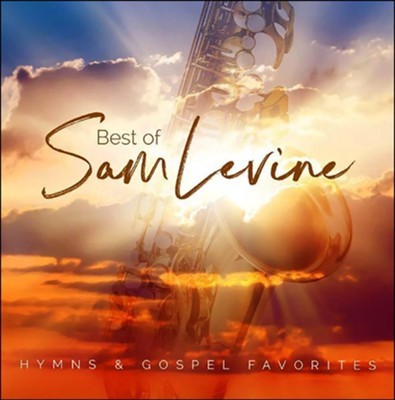 Best of Sam Levine: Hymns & Gospel Favourites CD (CD-Audio)
