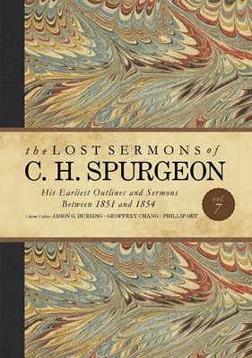 Lost Sermons of C. H. Spurgeon Volume VII (Hard Cover)