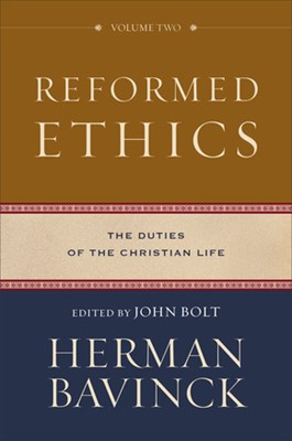 Reformed Ethics, Volume 2 (Hard Cover)