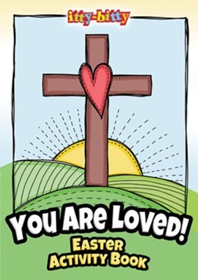 You Are Loved! Easter Itty-Bitty Activity Book (Paperback)