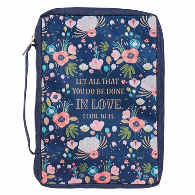Let All You Do Floral Bible Case, Large (Bible Case)