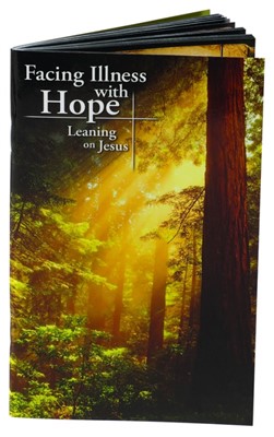 Facing Illness with Hope (Booklet)