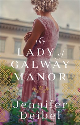 The Lady of Galway Manor (Paperback)