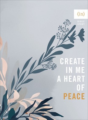 Create in Me a Heart of Peace (Paperback)