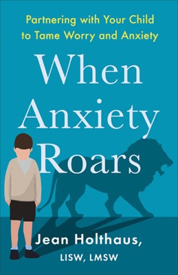 When Anxiety Roars (Paperback)