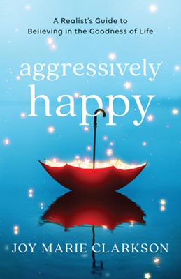 Aggressively Happy (Paperback)
