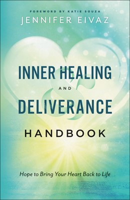 Inner Healing and Deliverance Handbook (Paperback)