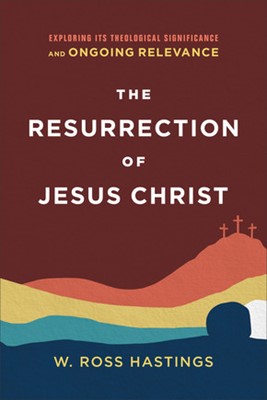 The Resurrection of Jesus Christ (Paperback)